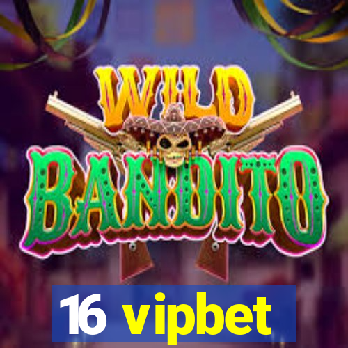 16 vipbet